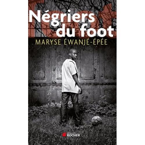 Négriers Du Foot