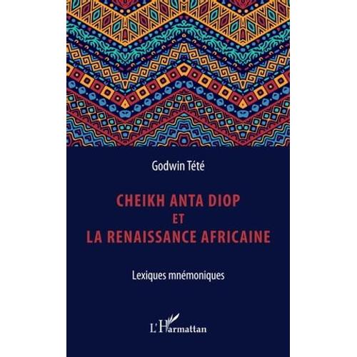 Cheikh Anta Diop Et La Renaissance Africaine