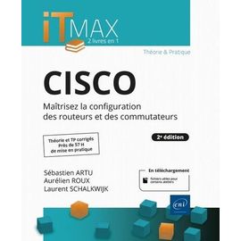 Cisco - Maîtrisez La Configuration Des Routeurs