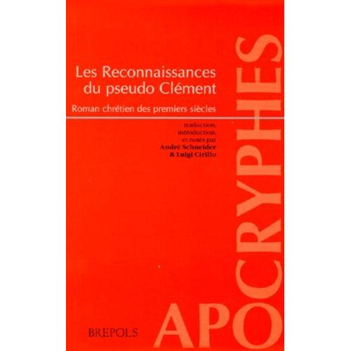 Les Reconnaissances Du Pseudo Clement - Roman Chretien Des Premiers Siecles