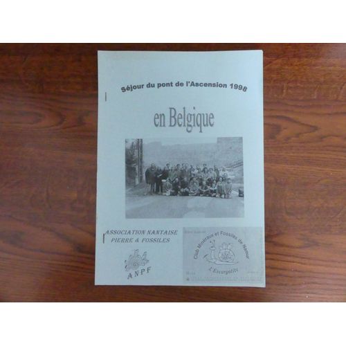 Association Nantaise Pierre Et Fossiles. Séjour Du Pont De L'ascension 1998 En Belgique