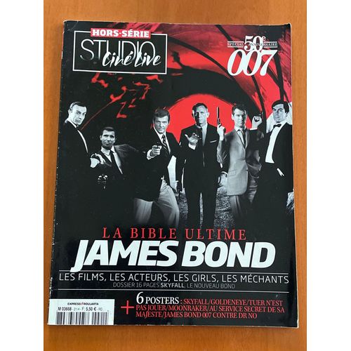 Studio Ciné Live Hors-Série Nº 21 James Bond La Bible Ultime