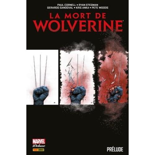 La Mort De Wolverine : Prélude