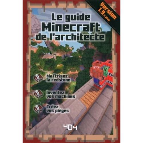 Le Guide Minecraft De L'architecte - Version 1.9