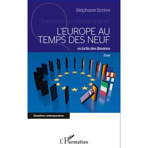 L'europe Au Temps Des Neuf Ou La Fin Des Illusions