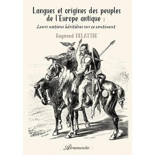 Langues Et Origines Des Peuples De L'europe Antique