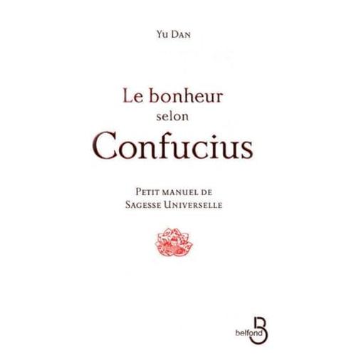 Le Bonheur Selon Confucius