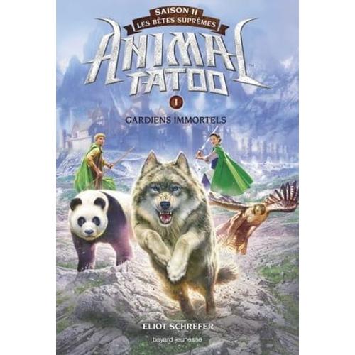 Animal Tatoo Saison 2 - Les Bêtes Suprêmes, Tome 01