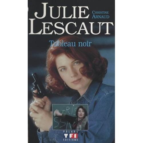 Julie Lescaut (1) : Tableau Noir