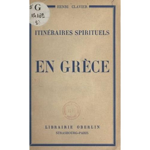 Itinéraires Spirituels (2). En Grèce