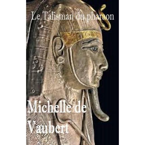 Le Talisman Du Pharaon