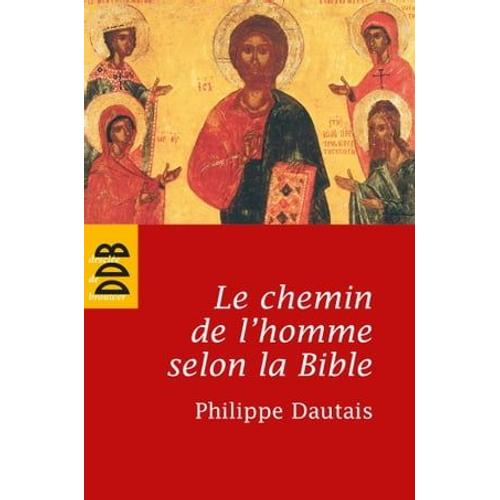 Le Chemin De L'homme Selon La Bible