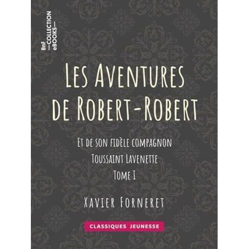 Les Aventures De Robert-Robert