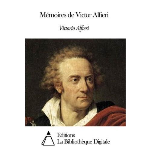 Mémoires De Victor Alfieri