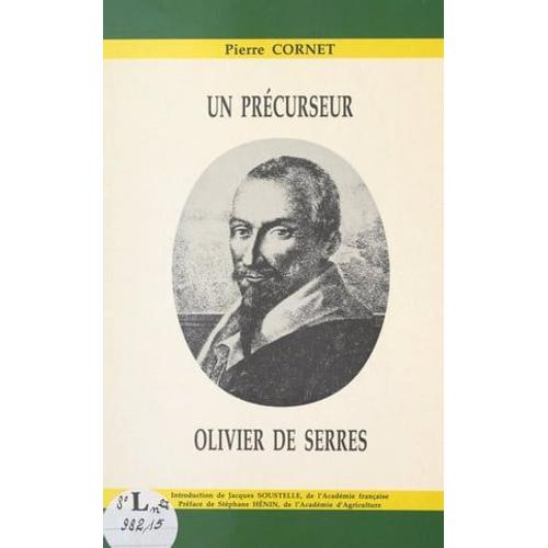 Un Pre?Curseur, Olivier De Serres