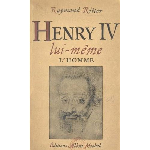 Henri Iv Lui-Même