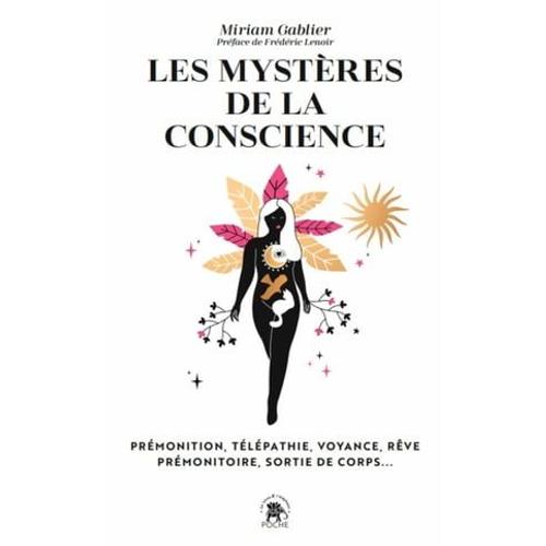 Les Mystères De La Conscience