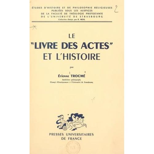 Le "Livre Des Actes" Et L'histoire