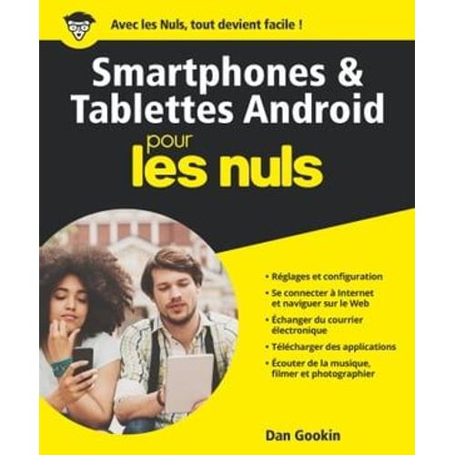 Smartphones Et Tablettes Android Pour Les Nuls