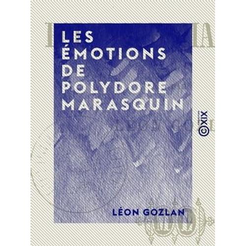 Les Émotions De Polydore Marasquin