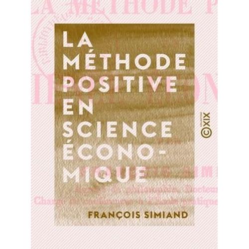 La Méthode Positive En Science Économique