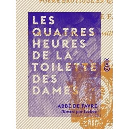 Les Quatres Heures De La Toilette Des Dames