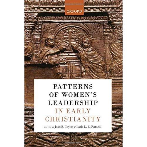 Patterns Of Women's Leadership In Early Christianity