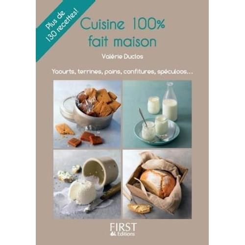 Le Petit Livre De - Cuisine 100% Fait Maison