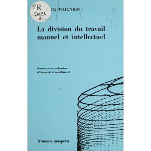 La Division Du Travail Manuel Et Intellectuel (8)