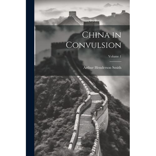 China In Convulsion; Volume 1