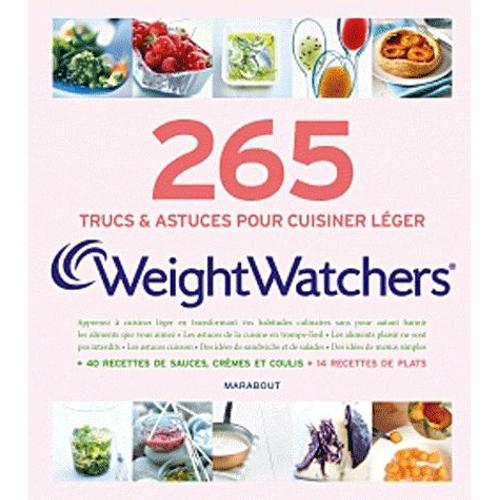 265 Secrets De Cuisine Weightwatchers - Les Trucs & Astuces Pour Cuisiner Lger   de Weight Watchers  Format Broch 