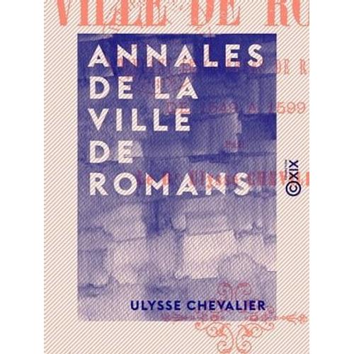Annales De La Ville De Romans