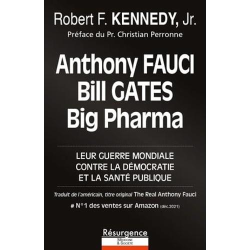 Anthony Fauci, Bill Gates Et Big Pharma