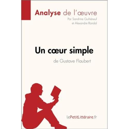 Un Coeur Simple De Gustave Flaubert (Analyse De L'oeuvre)