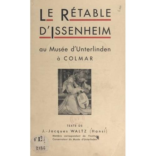 Le Rétable D'issenheim Au Musée D'unterlinden À Colmar