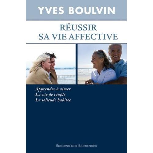 Réussir Sa Vie Affective