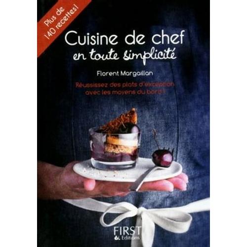 Le Petit Livre De Cuisine De Chef En Toute Simplicité