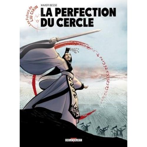 Les Futurs De Liu Cixin - La Perfection Du Cercle