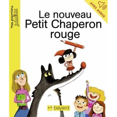 Le Nouveau Petit Chaperon Rouge