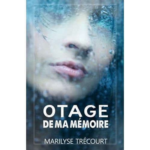 Otage De Ma Mémoire