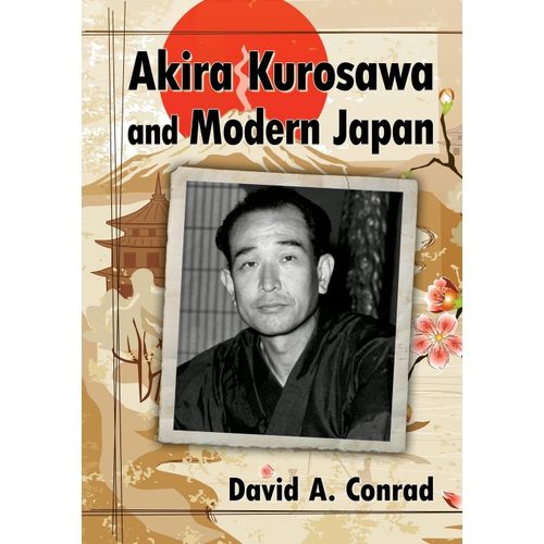 Akira Kurosawa And Modern Japan