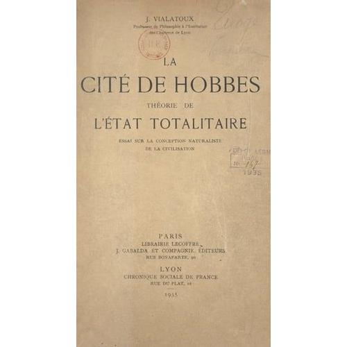 La Cité De Hobbes : Théorie De L'état Totalitaire