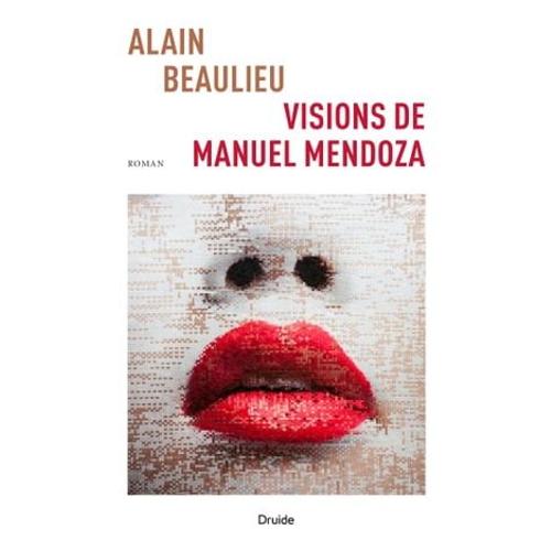 Visions De Manuel Mendoza