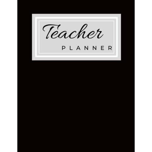 2022-2023 Monthly Planner: The Great Teacher Planner 2 Semester Academic Lesson With Class, Student Data, To-Do List, Yearly, Monthly, Weekly Snapshot ... Kindergarten To Middle School Teacher