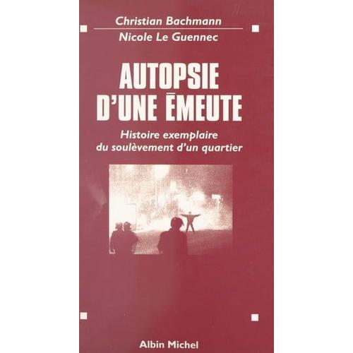 Autopsie D'une Émeute