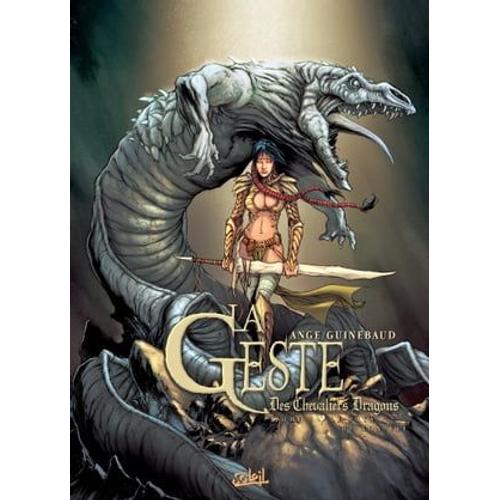 La Geste Des Chevaliers Dragons T03