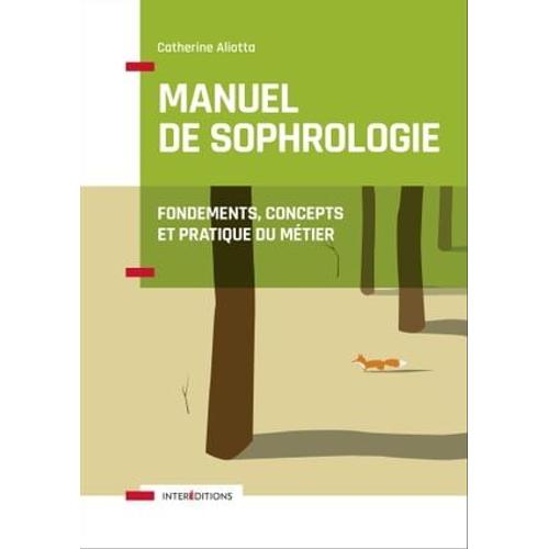 Manuel De Sophrologie - 2e Éd.