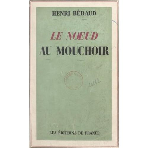 Le Noeud Au Mouchoir