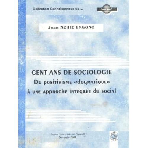 Sociologue Et Anthropologue - Cent Ans De Sociologie