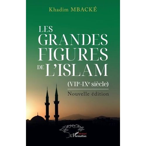 Les Grandes Figures De L'islam (Viie Et Ixe Siècle)